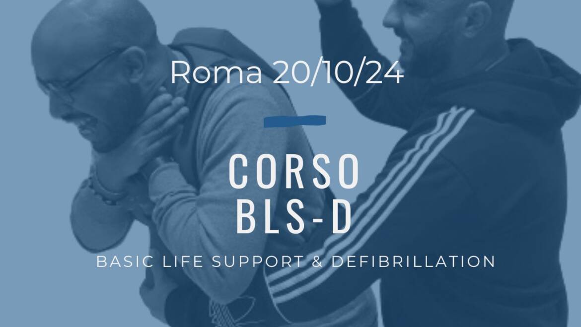 Corso Primo Soccorso – BLSD, DOMENICA 20 OTTOBRE 2024 a Roma