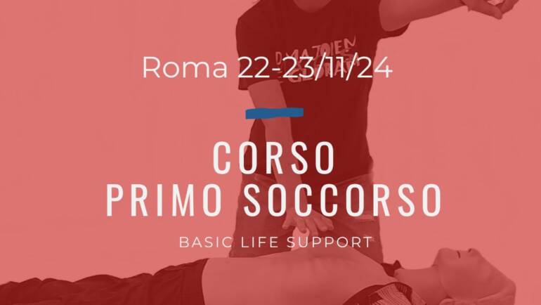 Corso Primo Soccorso – BLS, 22 e 23 NOVEMBRE 2024 a Roma, gratuito a raccolta fondi