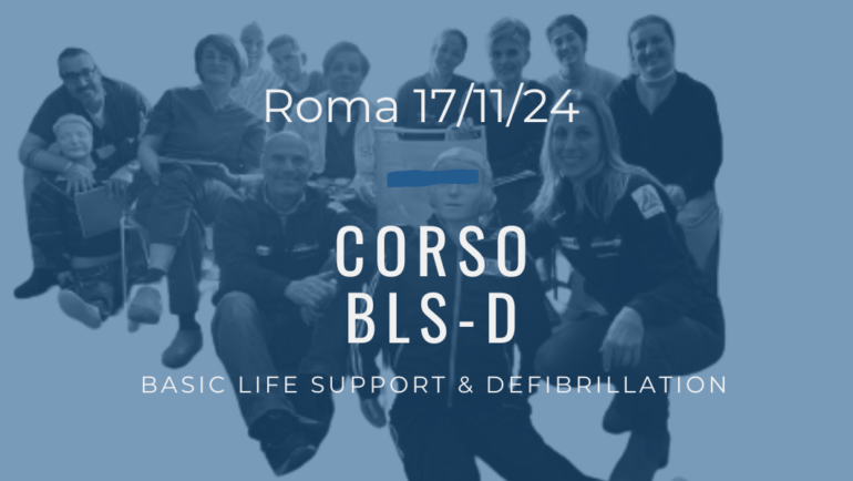 Corso Primo Soccorso – BLSD, DOMENICA 17 NOVEMBRE 2024 a Roma