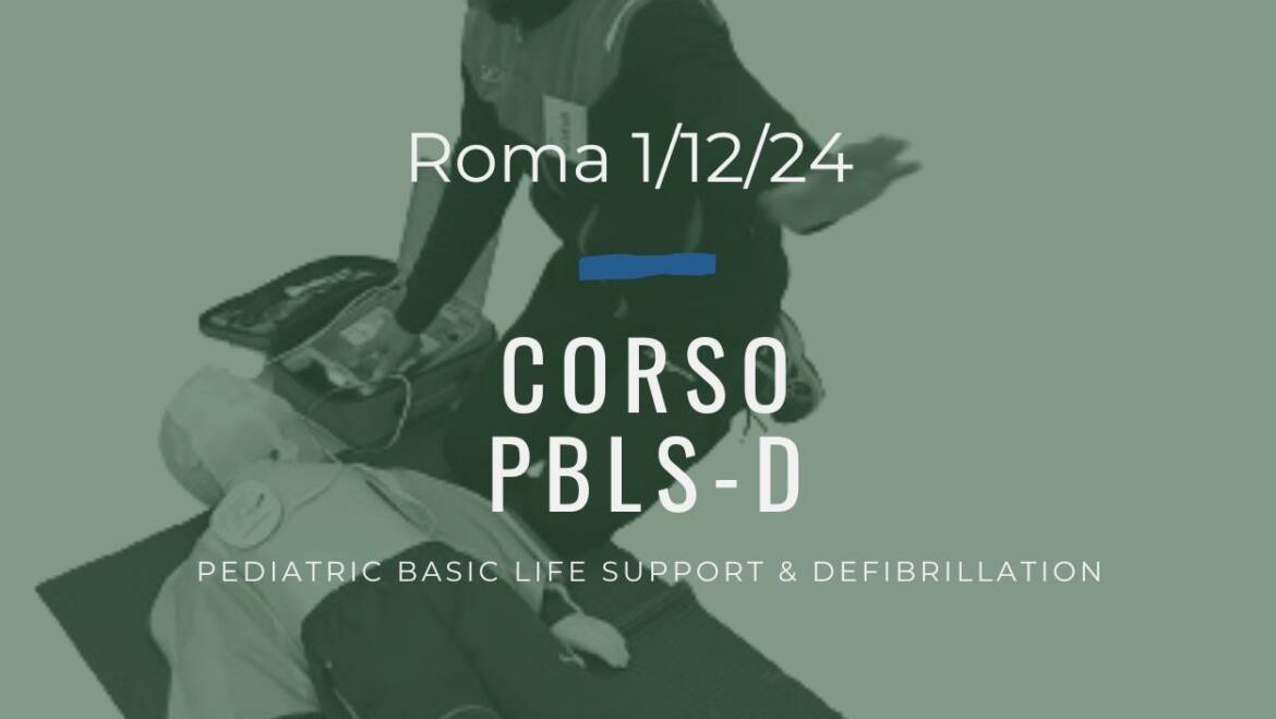 Corso Primo Soccorso – PBLSD, DOMENICA 1 DICEMBRE 2024 a Roma